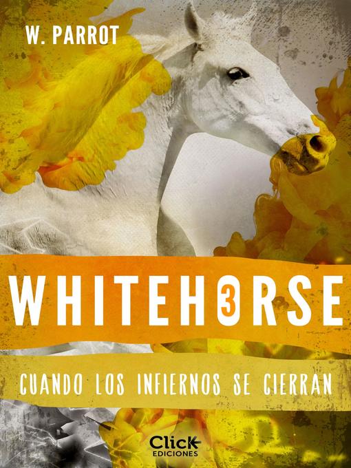 Title details for Whitehorse III by W. Parrot - Available